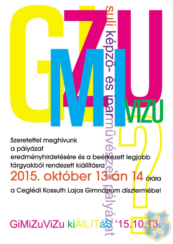 GiMiZuViZu pályázati eredményhirdetés és kiállítás a gimnáziumban