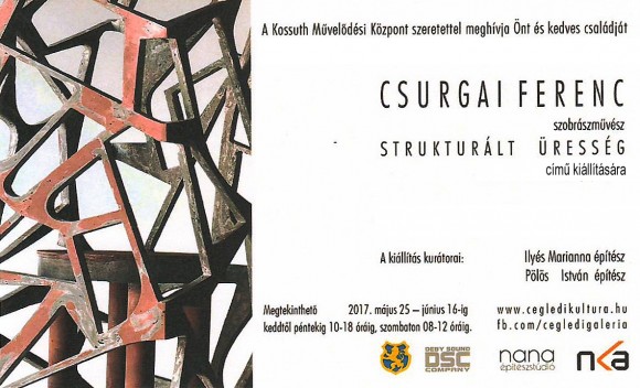 Csurgai Ferenc szobrászművész: STRUKTURÁLT ÜRESSÉG