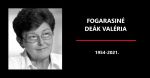 Elhunyt Fogarasiné Deák Valéria volt közgyűlési képviselőnk Elhunyt Fogarasiné Deák Valéria volt közgyűlési képviselőnk