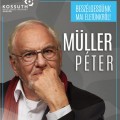 Müller Péter: Beszélgessünk mai életünkről (Részletes program)