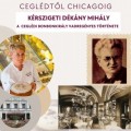 Ceglédtől Chicagoig Ceglédtől Chicagoig
