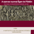 A szarvas nyomai Égen és Földön II.