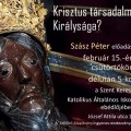Krisztus társadalmi Királysága? Krisztus társadalmi Királysága?