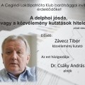 A delphoi jósda, avagy a közvélemény kutatások hitelessége A delphoi jósda, avagy a közvélemény kutatások hitelessége