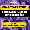 Sorozatgyilkosok gondolkodása