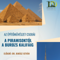A piramisoktól a Burdzs kalifáig