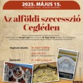 Az alföldi szecesszió Cegléden Az alföldi szecesszió Cegléden
