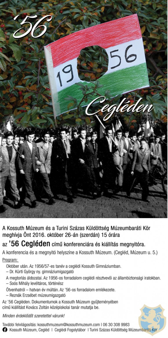 '56 Cegléden - Kiállítás megnyitó a Kossuth Múzeumban
