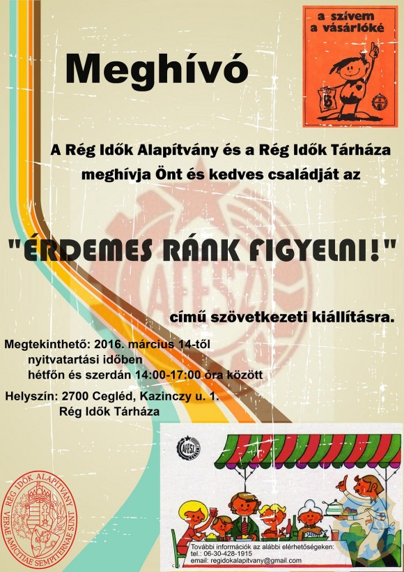 ÉRDEMES RÁNK FIGYELNI - kiállítás a Rég Idők Tárházában