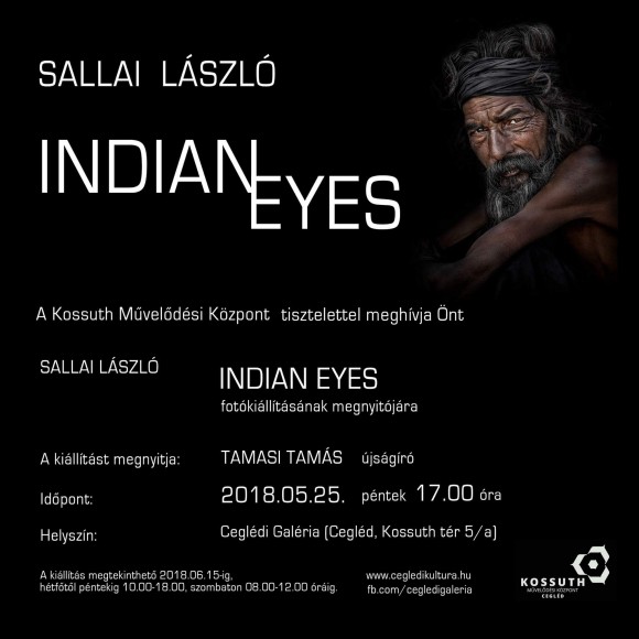 INDIAN EYES - Sallai László fotókiállítása a Ceglédi Galériában