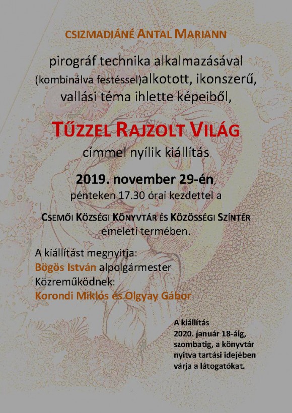 TŰZZEL RAJZOLT VILÁG - kiállítás Csemőben