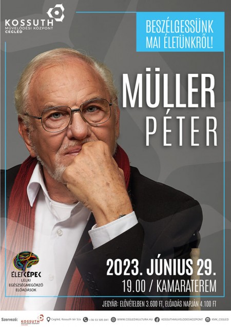 Müller Péter: Beszélgessünk mai életünkről (Részletes program)