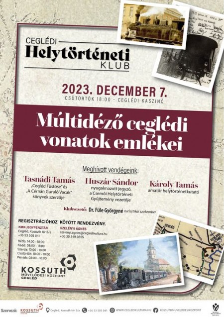 Múltidéző ceglédi vonatok emlékei