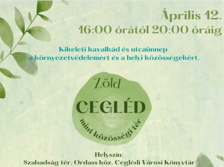 Zöld Cegléd mint közösségi tér