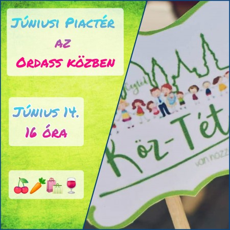 Júniusi piactér az Ordass közben