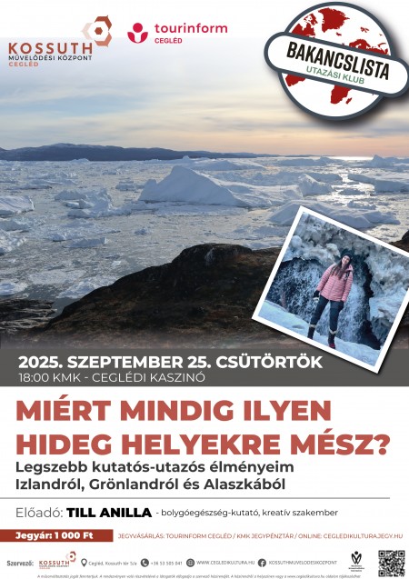 Miért mindig ilyen hideg helyekre mész?